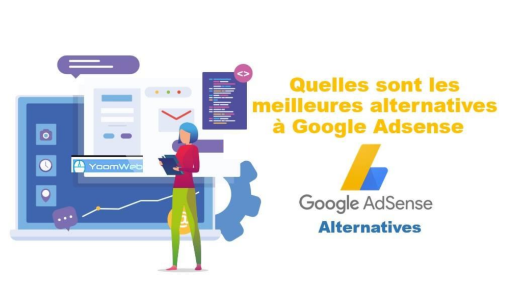 11 meilleures alternatives AdSense à envisager pour votre blog